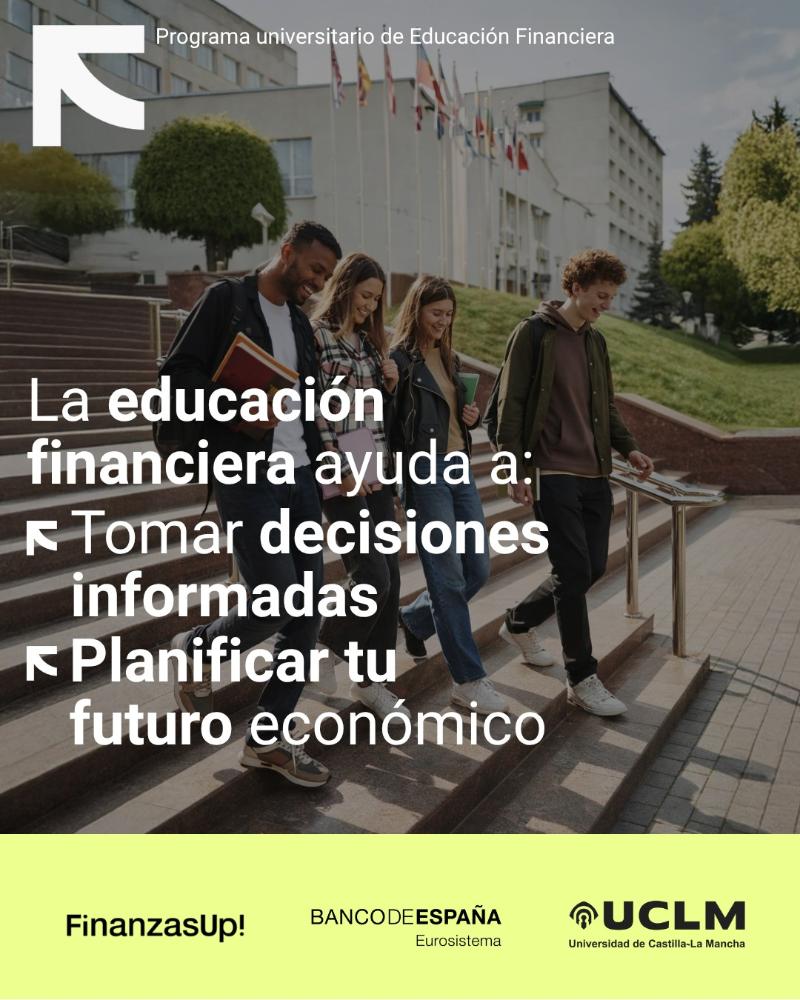 Programa universitario de educación financiera FinanzasUp! del Banco de España y la Universidad de Castilla-La Mancha